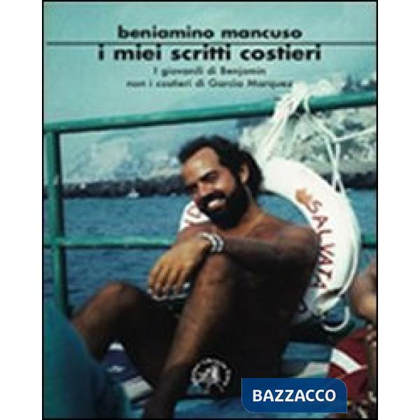 Miei scritti costieri. I giovanili di Benjamin non i costieri di Garcìa Marquez (I)