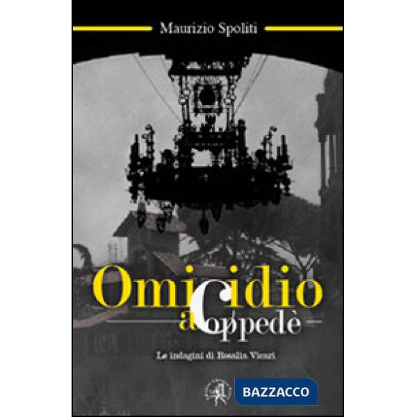 Omicidio a Coppedè. Le indagini di Rosalia Vicari