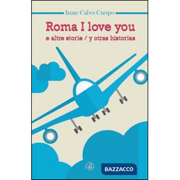 Roma I love you e altre storie