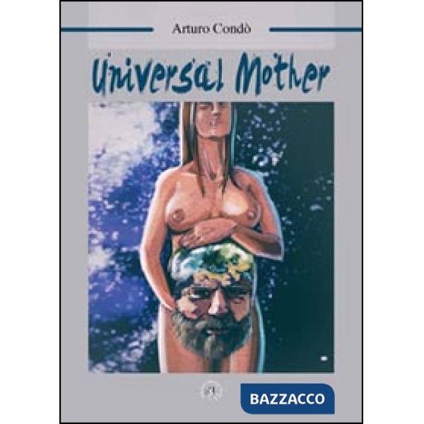 Universal mother. Ediz. italiana