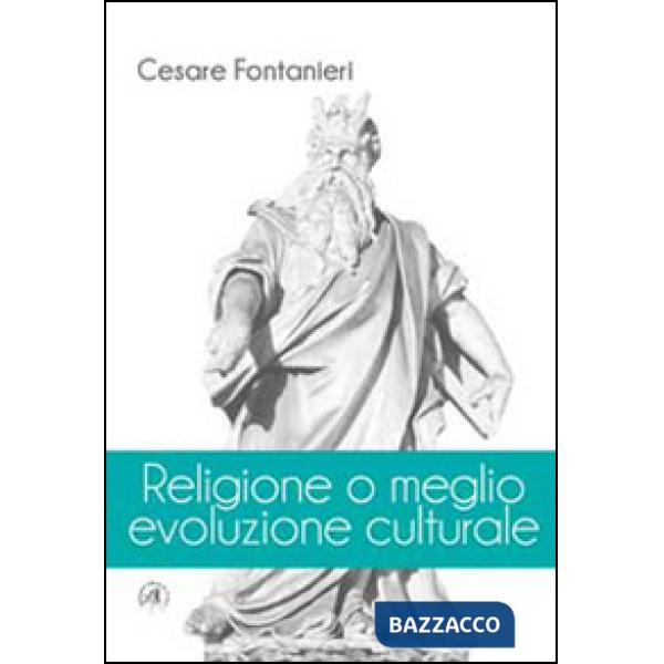 Religione o meglio evoluzione culturale