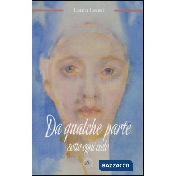 Da qualche parte sotto ogni cielo