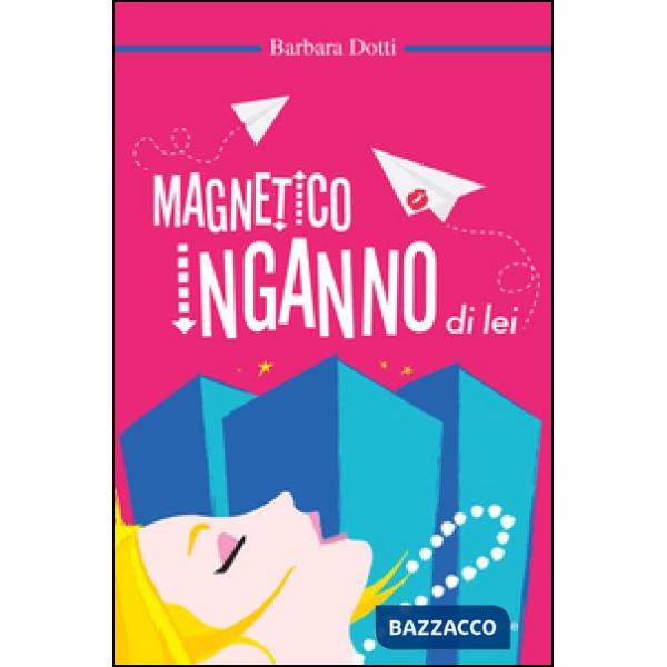 Magnetico inganno di lei