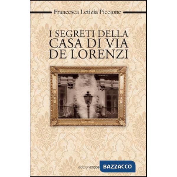 Segreti della casa di via De Lorenzi (I)