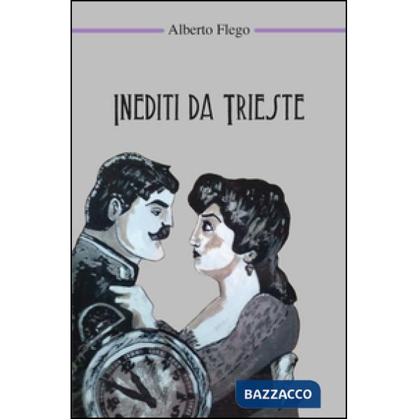 Inediti da Trieste