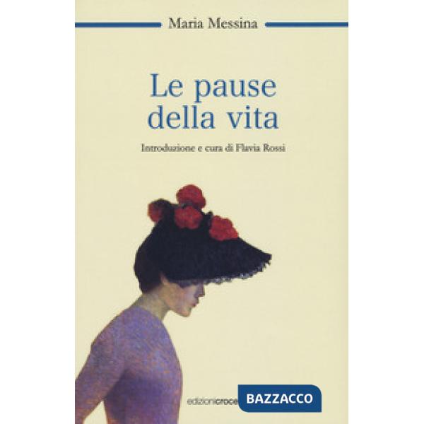 Pause della vita (Le)
