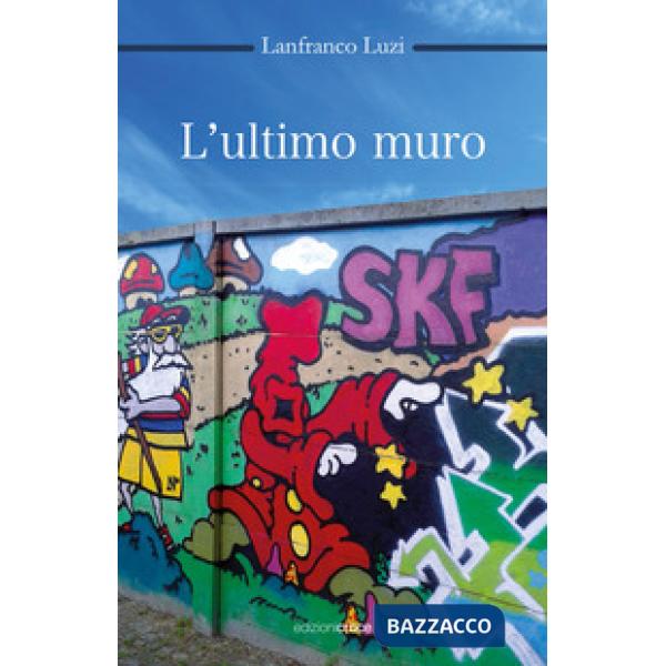 Ultimo muro (L')