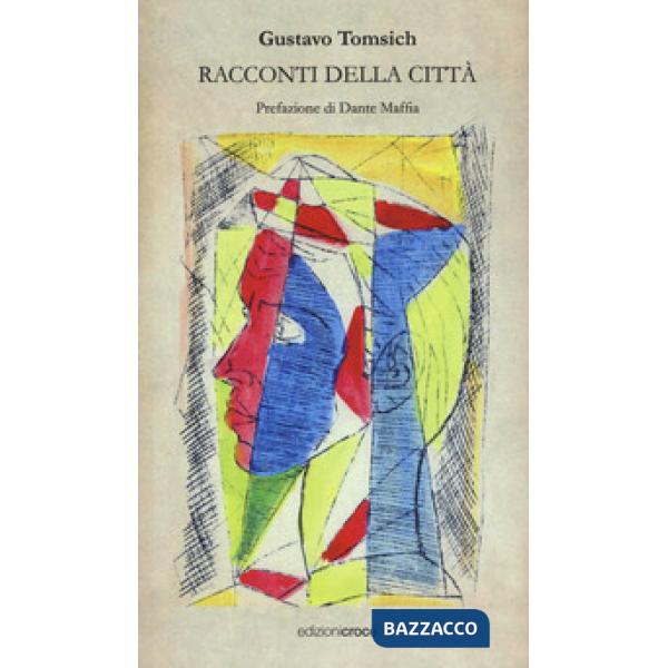 Racconti della città. Poesie 1945-50
