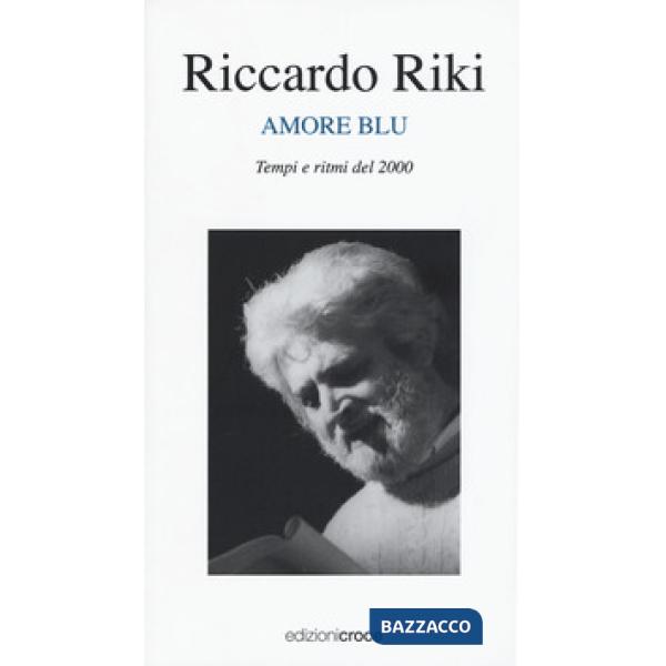 Amore blu. Tempi e ritmi del 2000