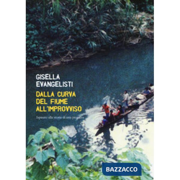 Dalla curva del fiume all'improvviso. Ispirato alla storia di una pioniera