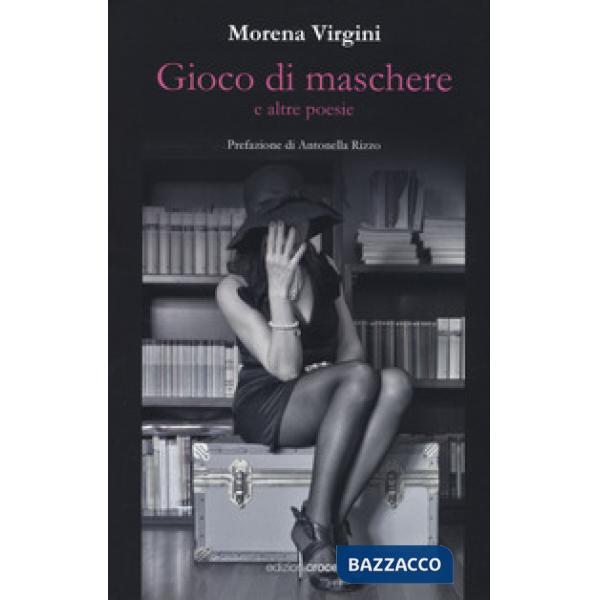 Gioco di maschere e altre poesie