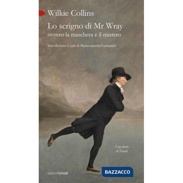 Scrigno di Mr Wray, ovvero la maschera e il mistero (Lo)