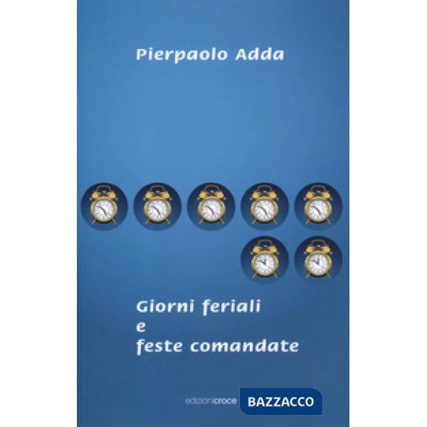Giorni feriali e feste comandate