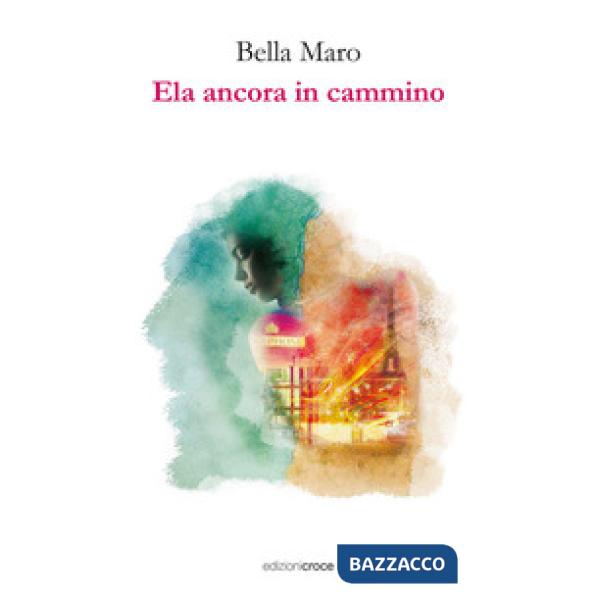 Ela ancora in cammino