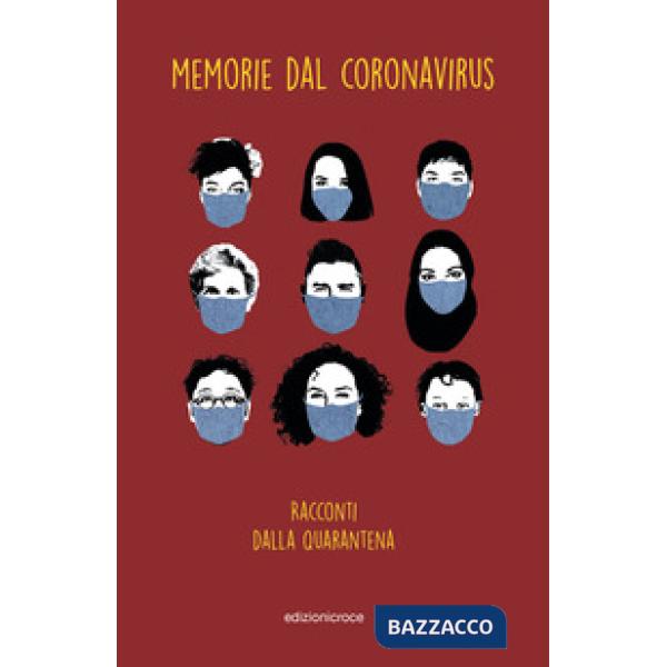 Memorie dal coronavirus. Racconti dalla quarantena