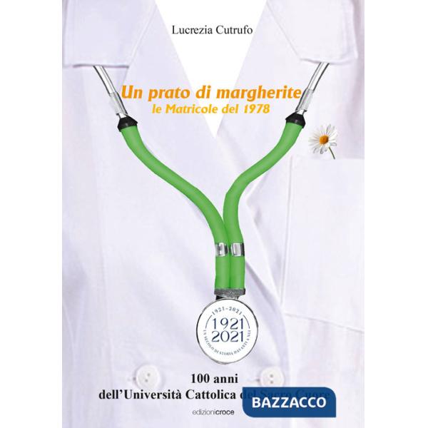 Prato di margherite. Le Matricole del 1978 (Un)