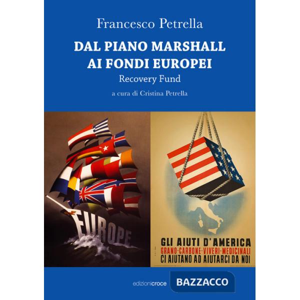 Dal piano Marshall ai fondi europei. Recovery Fund