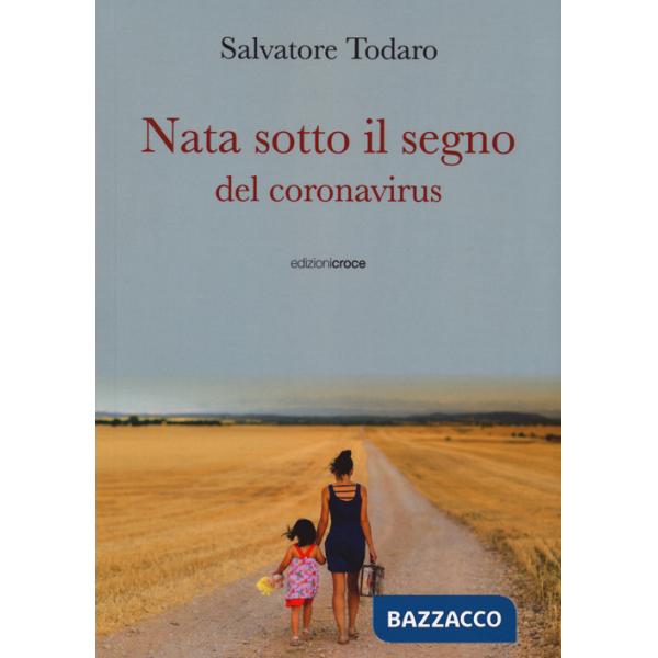 Nata sotto il segno del coronavirus