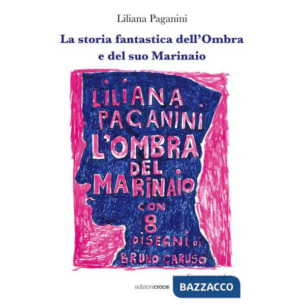 Storia fantastica dell'Ombra e del suo Marinaio (La)