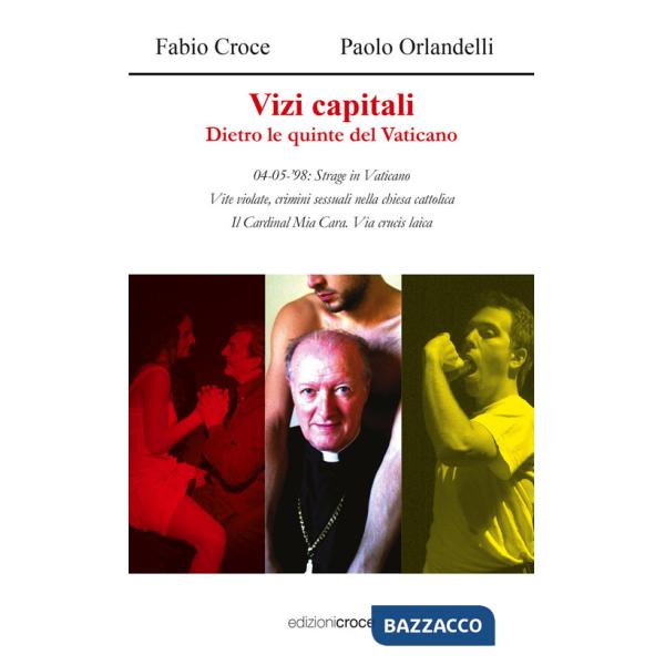 Vizi capitali. Dietro le quinte del Vaticano