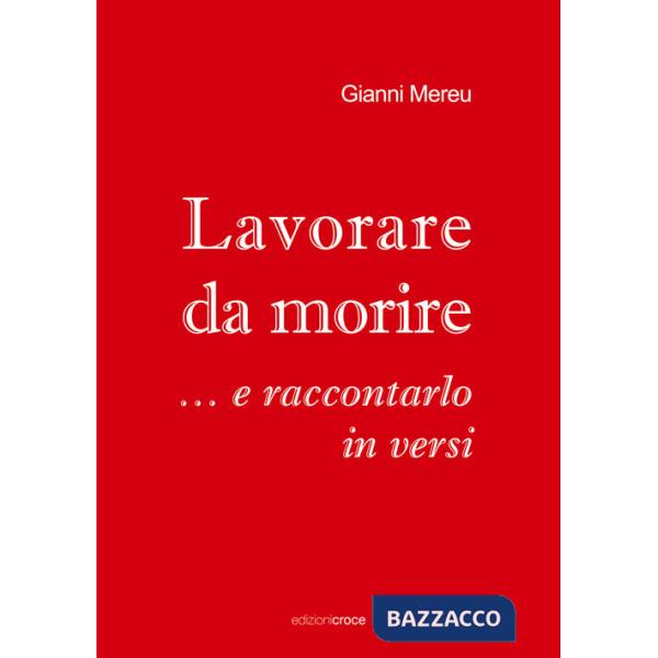 Lavorare da morire... e raccontarlo in versi