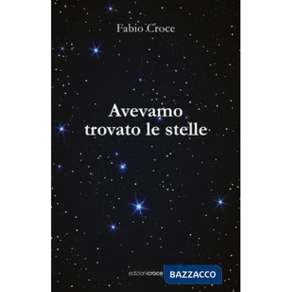 Avevamo trovato le stelle