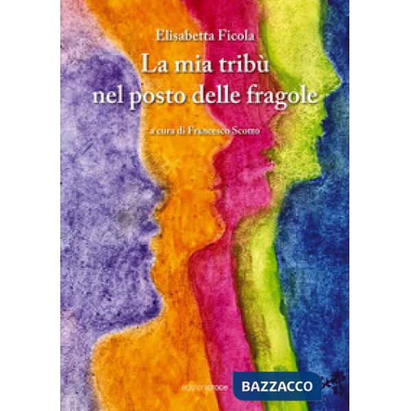 Mia tribù nel posto delle fragole (La)