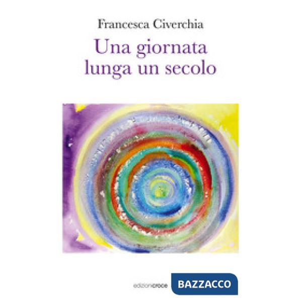 Giornata lunga un secolo (Una)