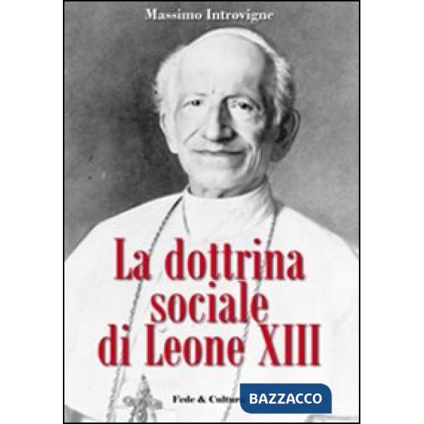 Dottrina sociale di Leone XIII (La)