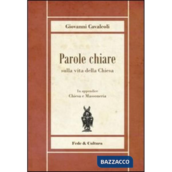 Parole chiare sulla vita della Chiesa