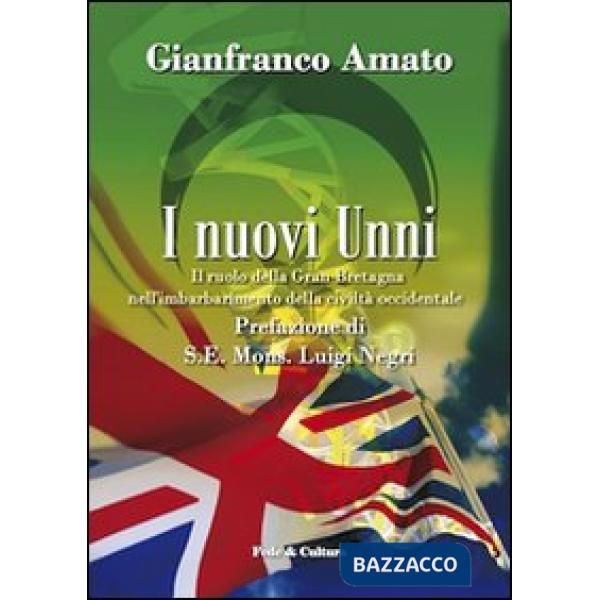 Nuovi Unni. Il ruolo della Gran Bretagna nell'imbarbarimento della civiltà occidentale (I)