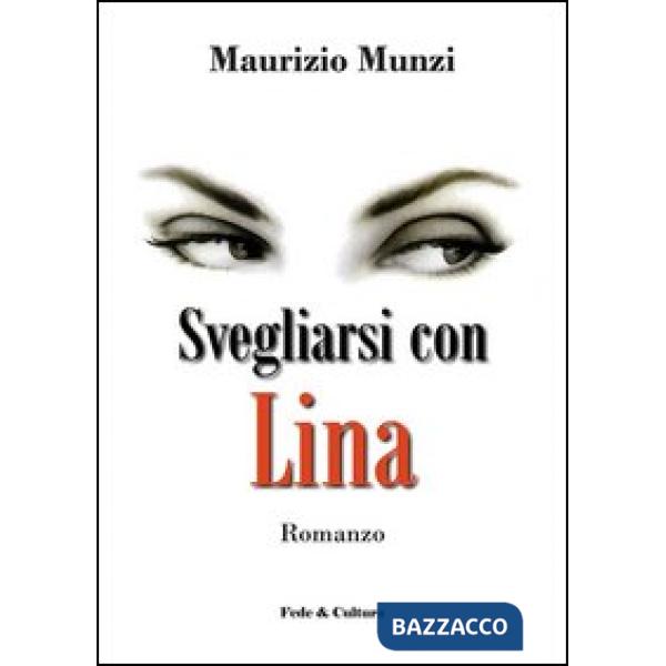 Svegliarsi con Lina