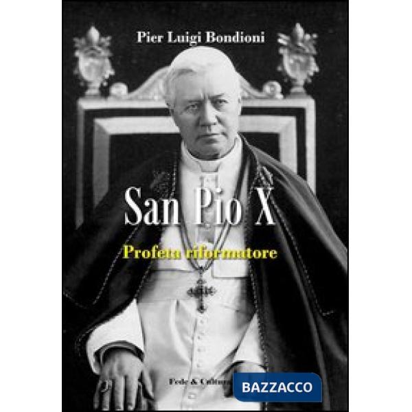 San Pio X profeta riformatore