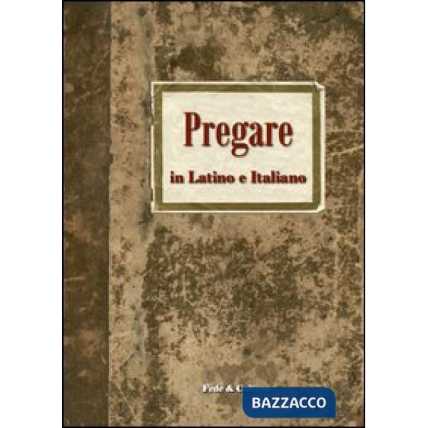 Pregare in latino e italiano