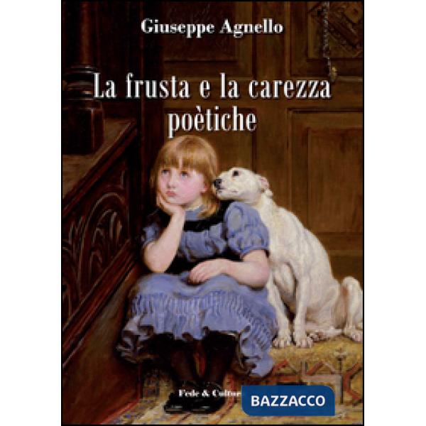 Frusta e la carezza poetiche (La)