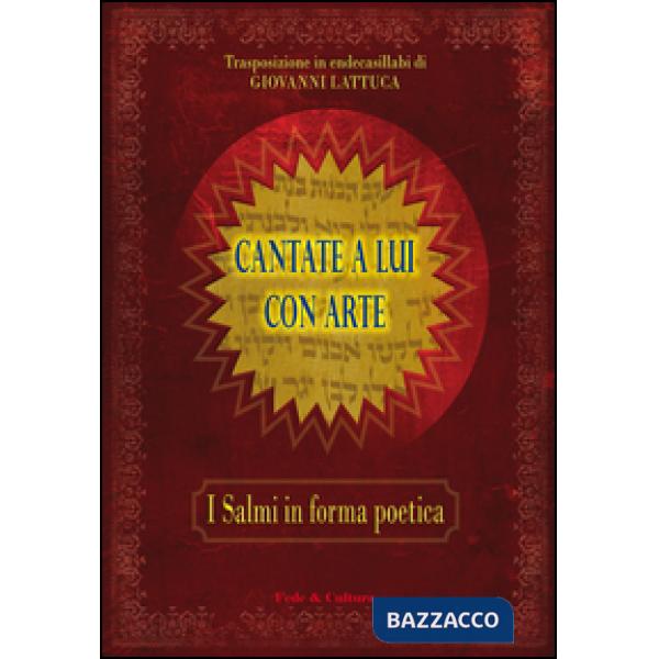 Cantate a Lui con arte. I salmi in forma poetica