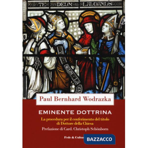 Eminente dottrina. La procedura per il conferimento del titolo di Dottore della Chiesa