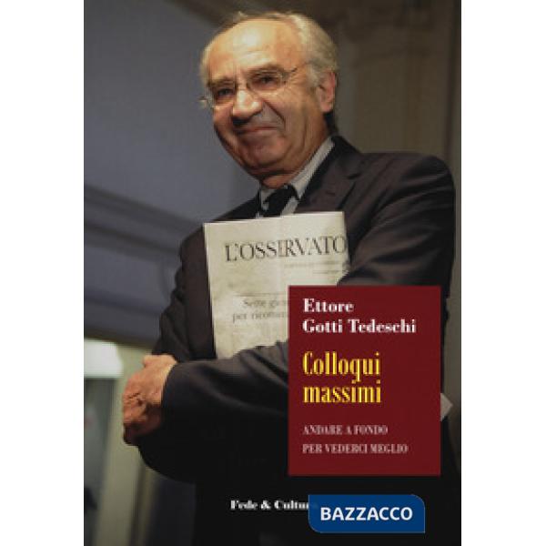 Colloqui massimi. Andare a fondo per vivere meglio