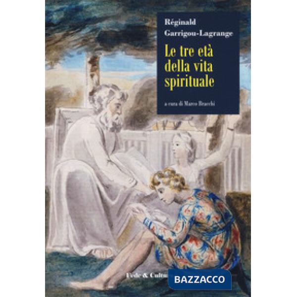 Tre età della vita spirituale (Le)