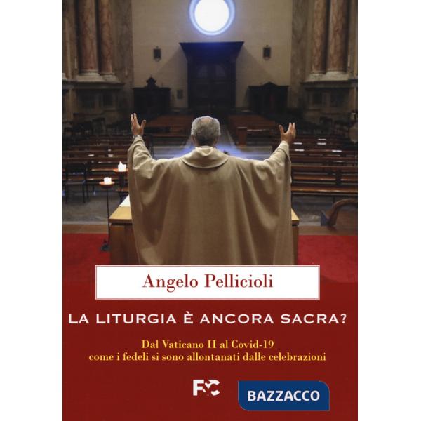 Liturgia è ancora sacra? (La)