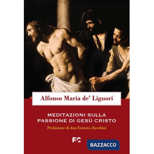 Meditazioni sulla passione di Gesù Cristo