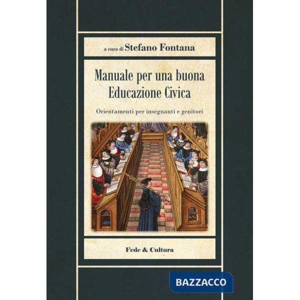 Manuale per una buona educazione civica. Orientamenti per insegnanti e genitori