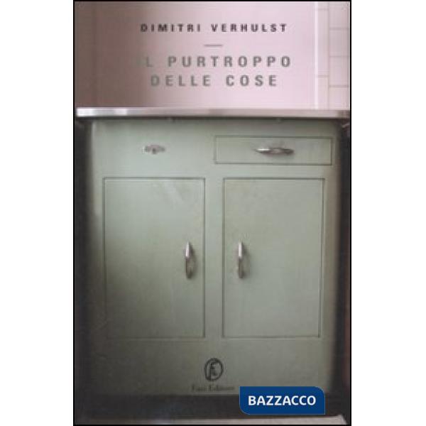 Purtroppo delle cose (Il)