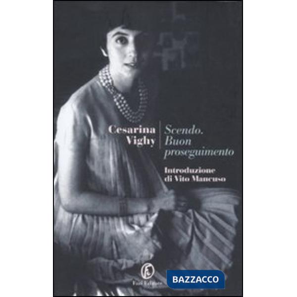 Scendo. Buon proseguimento