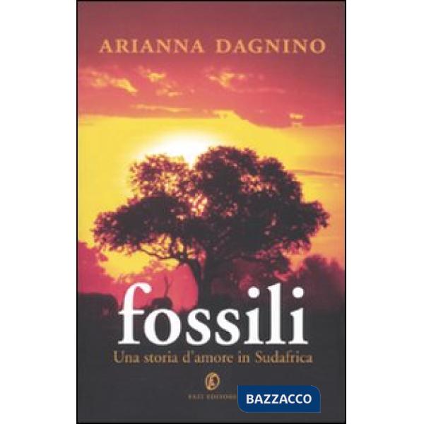 Fossili. Una storia d'amore in Sudafrica