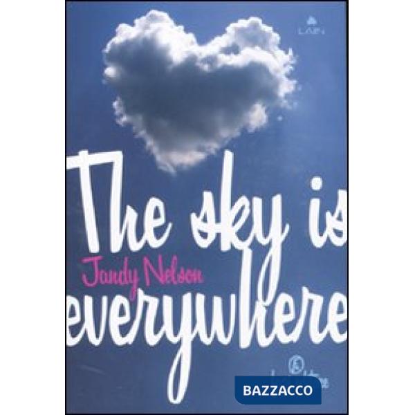 Sky is everywhere (The)
