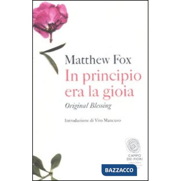 In principio era la gioia. Original blessing