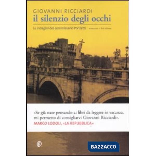 Silenzio degli occhi. Le indagini del commissario Ponzetti (Il)