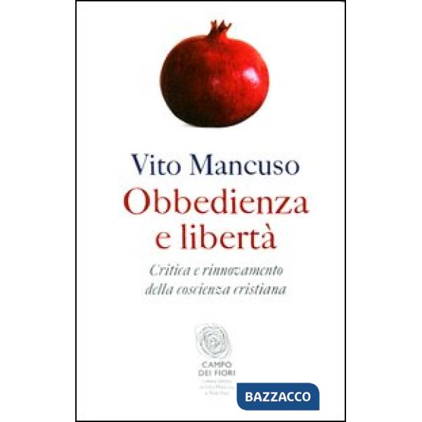 Obbedienza e libertà. Critica e rinnovamento della coscienza cristiana
