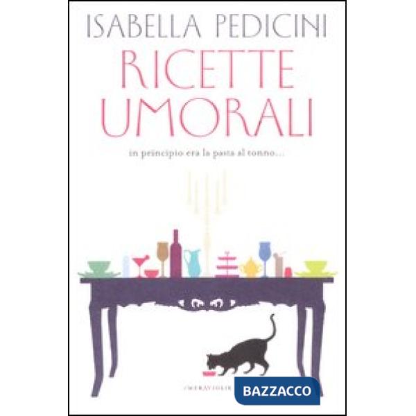 Ricette umorali. In principio era la pasta al tonno...